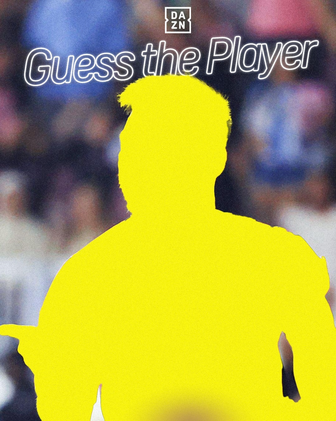 DAZN：你能猜出是谁吗？ 🔍👀让我们知道⬇️梅西
