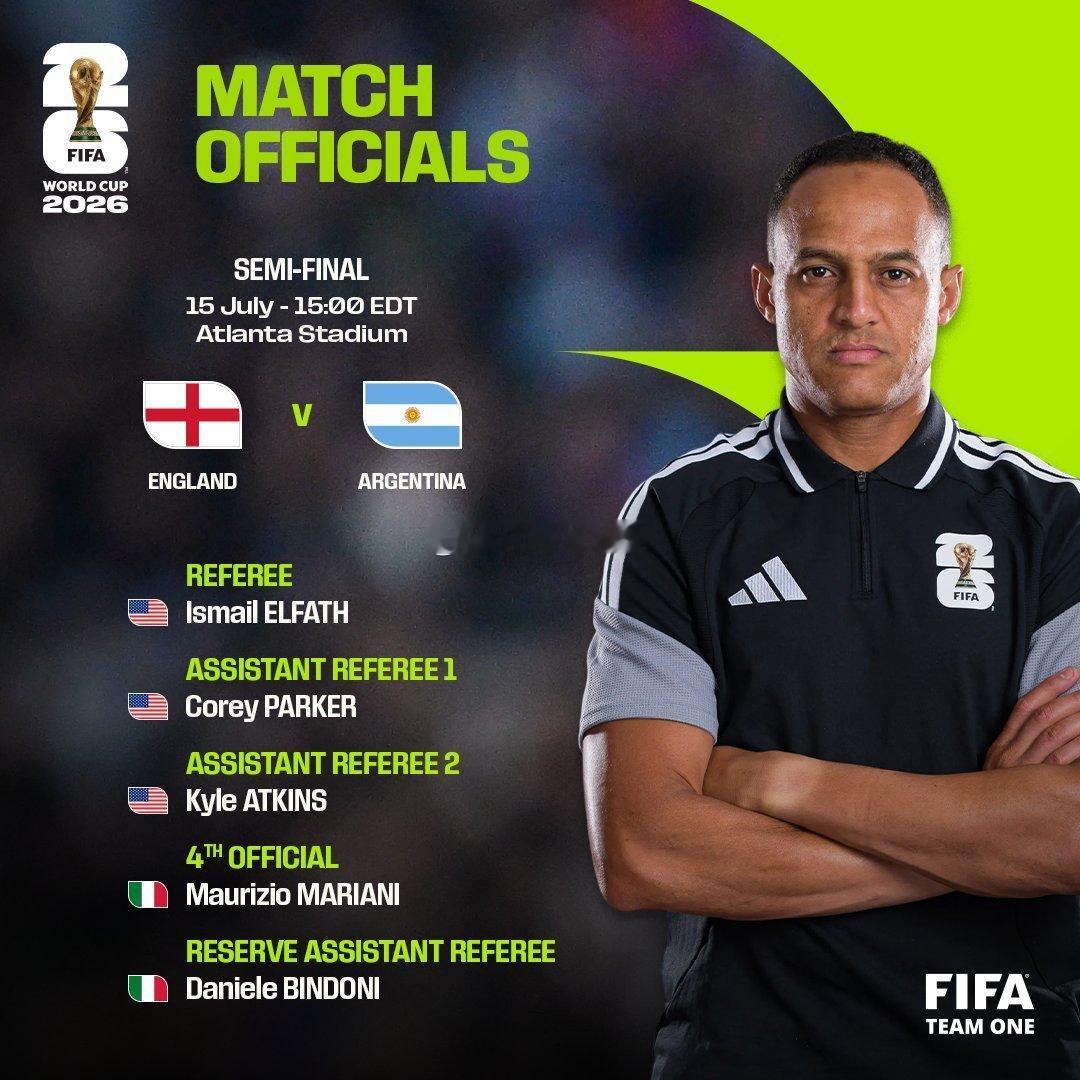7月14日 FIFA官方公布英格兰对阵阿根廷世界杯半决赛裁判安排，美国籍主裁埃尔