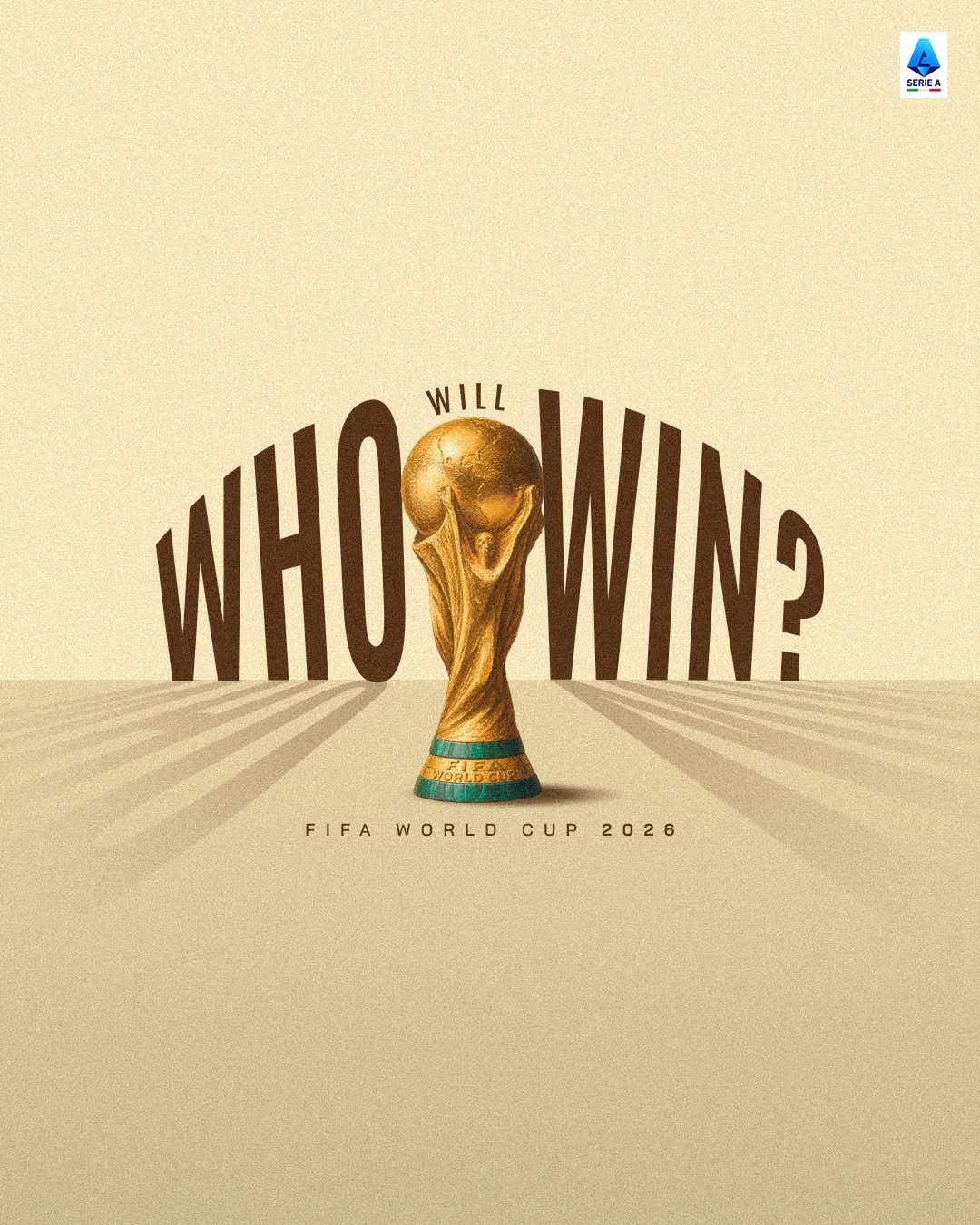 您认为谁将赢得2026美加墨世界杯 冠军? 👀欢迎留下您的预测⤵️意甲联赛💎