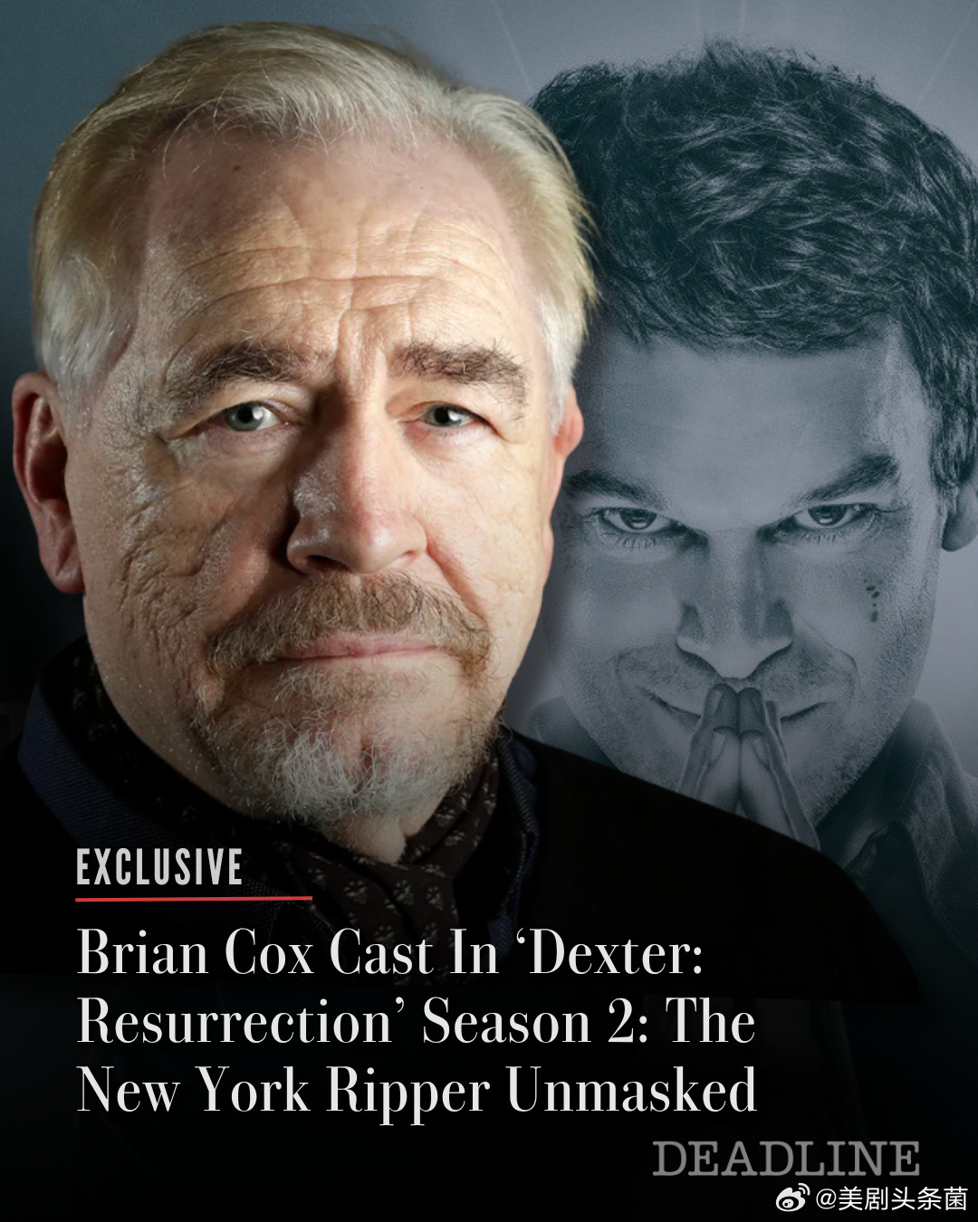 《继承之战》男星Brian Cox加盟《嗜血法医：杀魔复生》第二季，饰演连环杀手