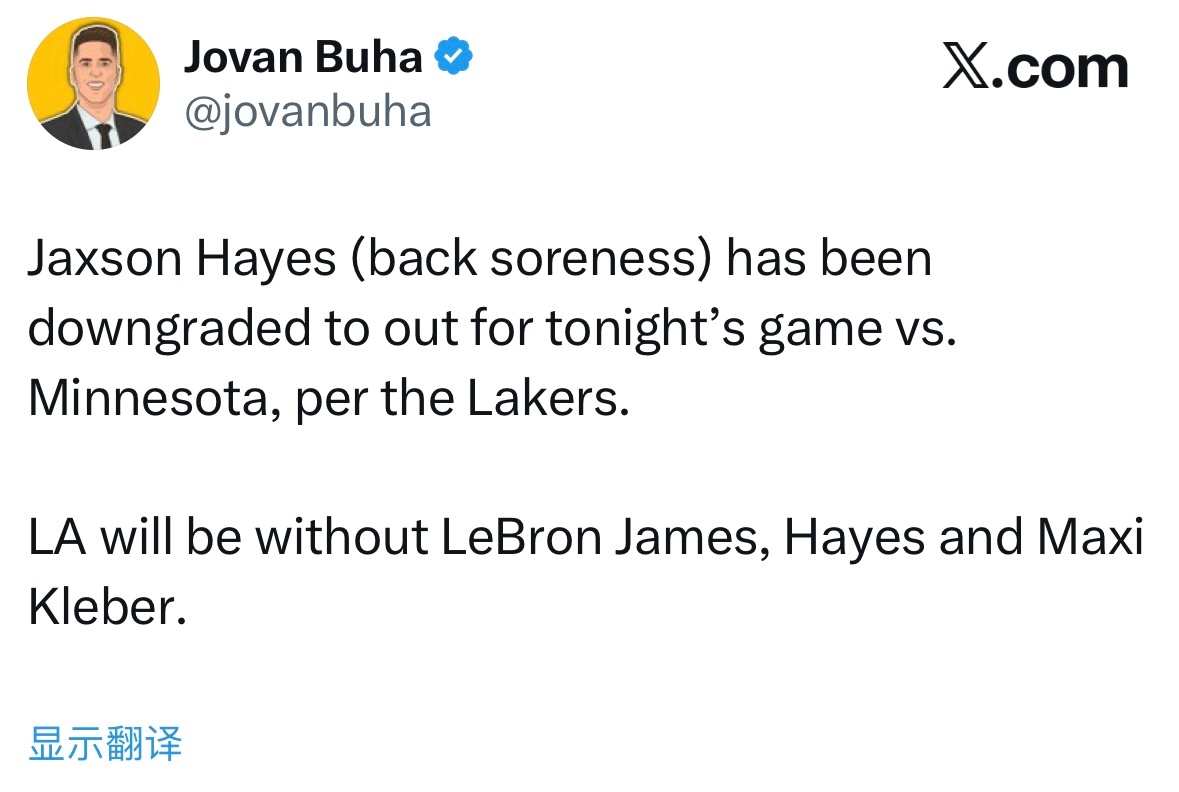 海斯都不打了（背部酸痛），湖人将缺少詹姆斯、海斯以及克勒贝尔三人。 