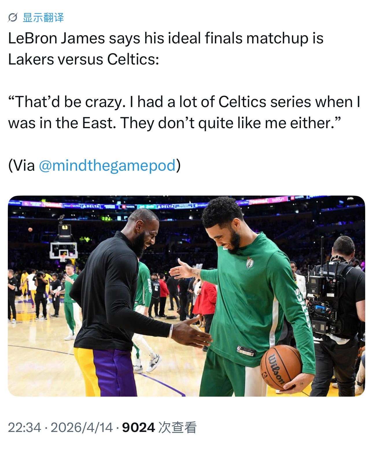 詹姆斯在播客节目中表示，他理想中的总决赛对阵是湖人对阵凯尔特人：“那场面绝对炸裂