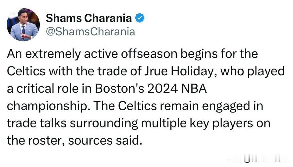 下一个会是谁！！！凯尔特人今夏将大清洗！

根据记者Shams消息透露 : 凯尔