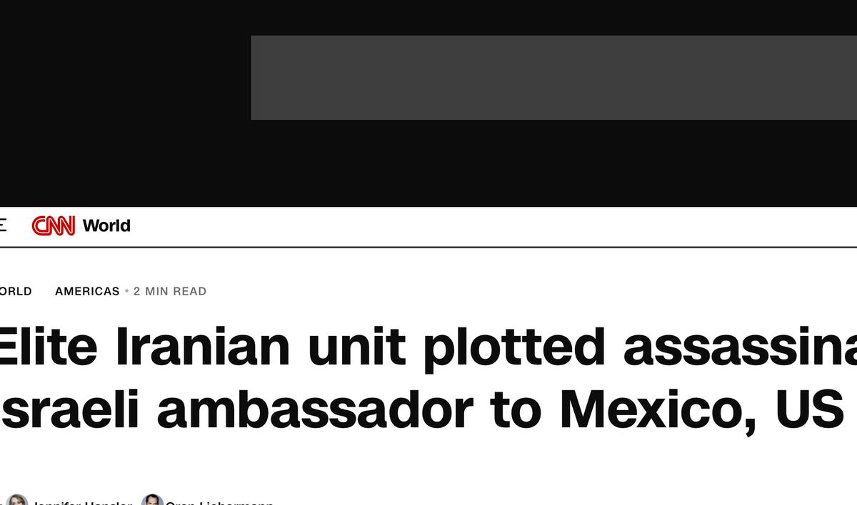 【伊朗策划暗杀以色列驻墨西哥大使？】

一位不愿透露姓名的美国官员向美国有线电视