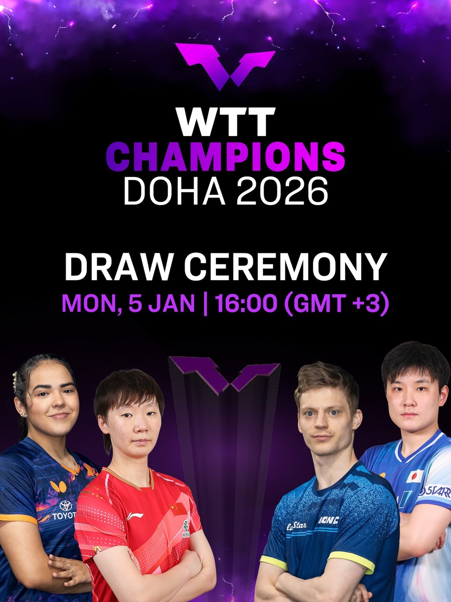 WTT多哈冠军赛抽签仪式将于北京时间今天21:00进行，将出席。比赛将于1月7日