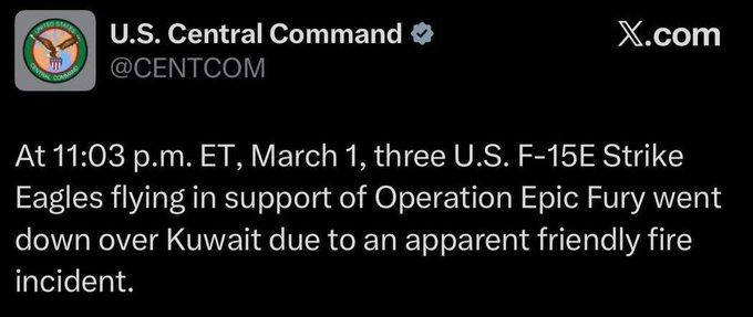 美国中央司令部证实，三架F-15E“攻击鹰”战斗机在科威特因友军误伤坠毁。

是