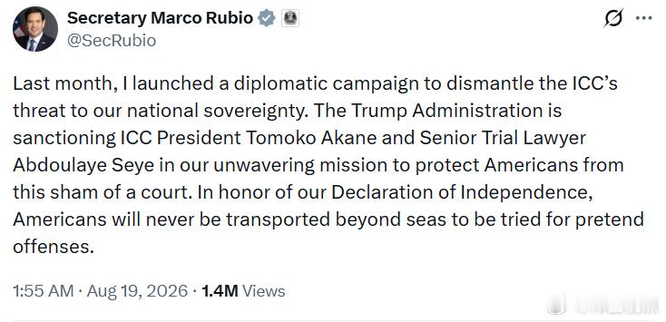 美国务卿马可·鲁比奥：上个月，我发起了一项外交行动，旨在瓦解国际刑事法(ICC)