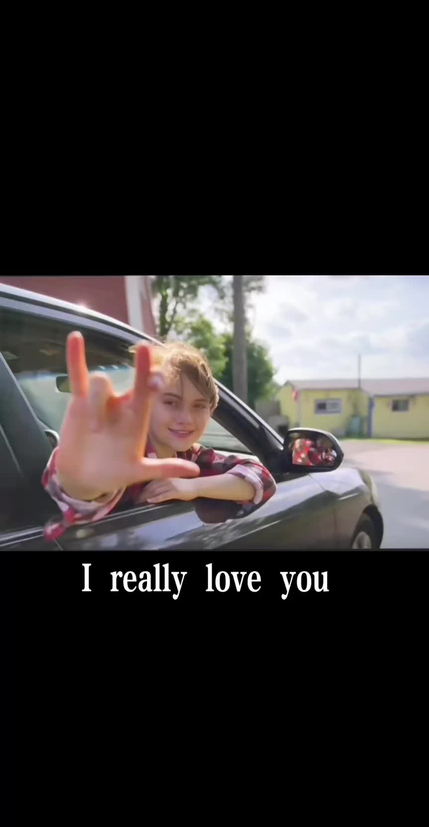 “I really love  you”