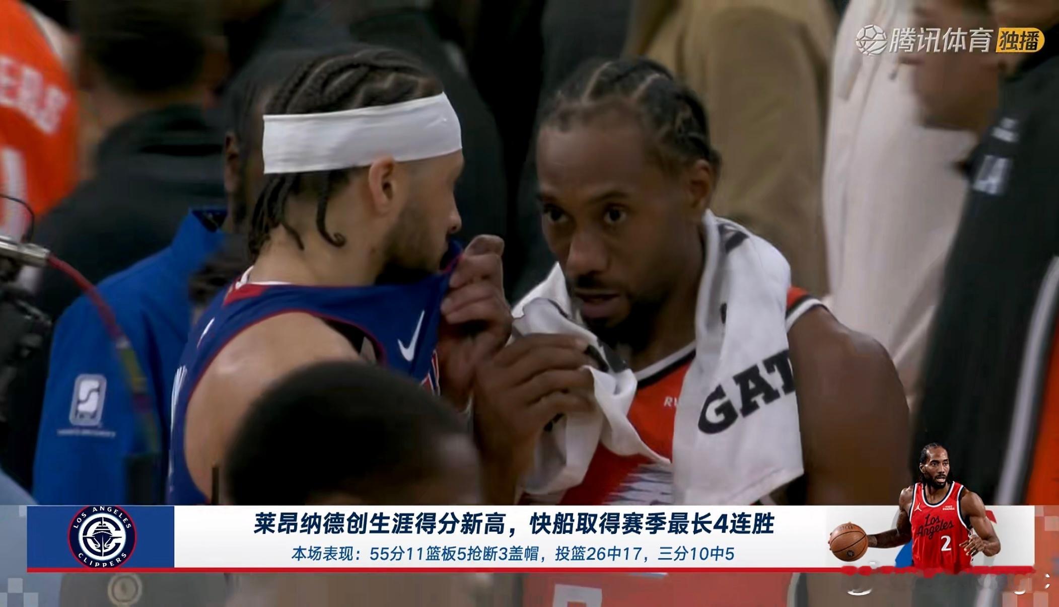 快船112-99活塞，豪取四连胜！伦纳德生涯之夜，狂砍55分11篮板2助攻5抢断