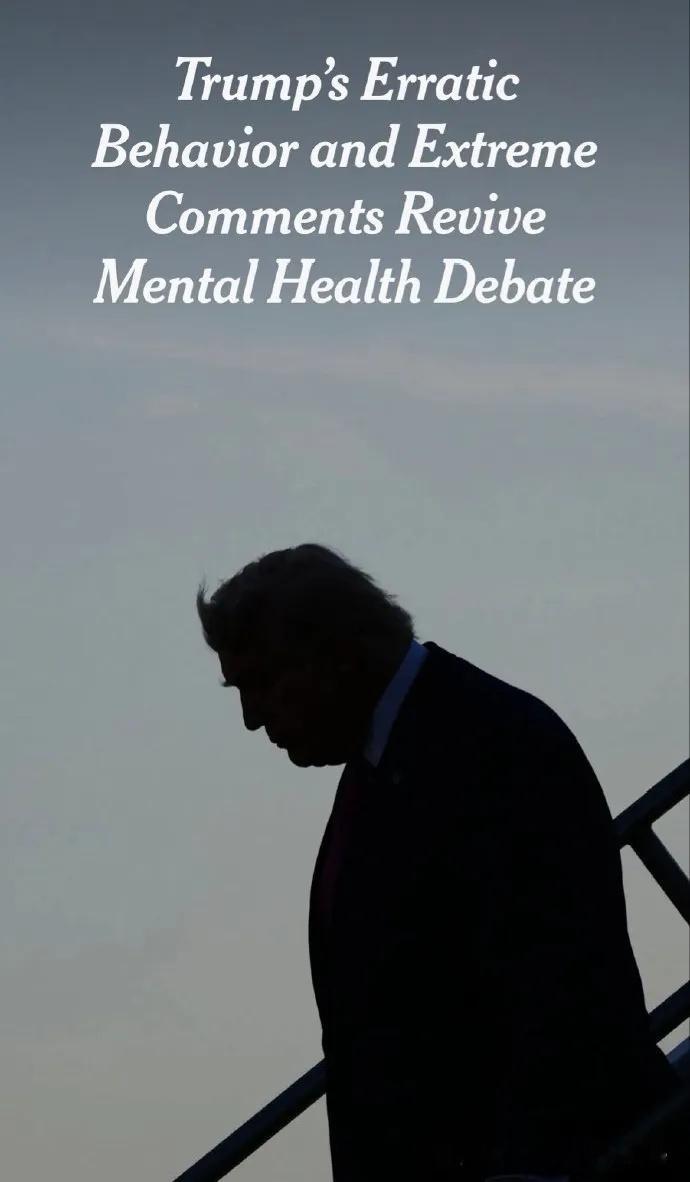 中东局势 《纽约时报》发文称，越来越多人在担忧特朗普的精神状态和心理健康，特朗普