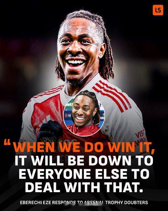 埃泽对那些质疑阿森纳争冠前景的“黑粉”给出了冷峻的回应：当我们赢了之后，剩下的就