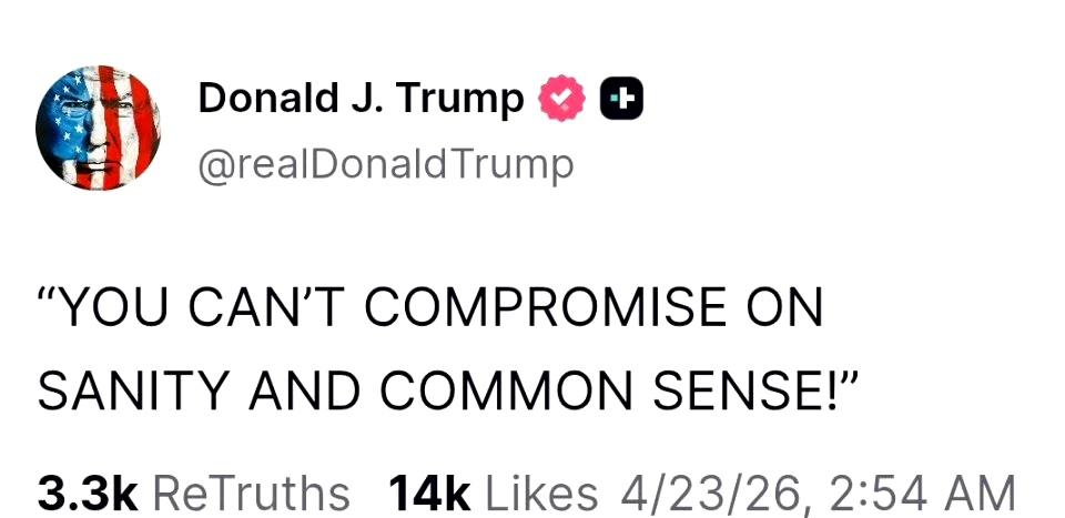特朗普：“你不能在理智和常识上妥协！”