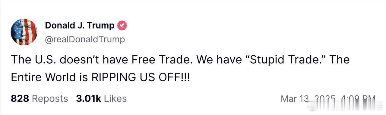 特朗普：美国没有自由贸易。我们有“愚蠢的贸易”。整个世界都在欺骗我们！！！ ​​