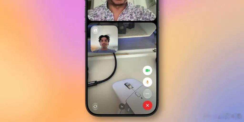 【iPhone17打视频能同时用前后摄像头】苹果FaceTime双摄录制 6月1