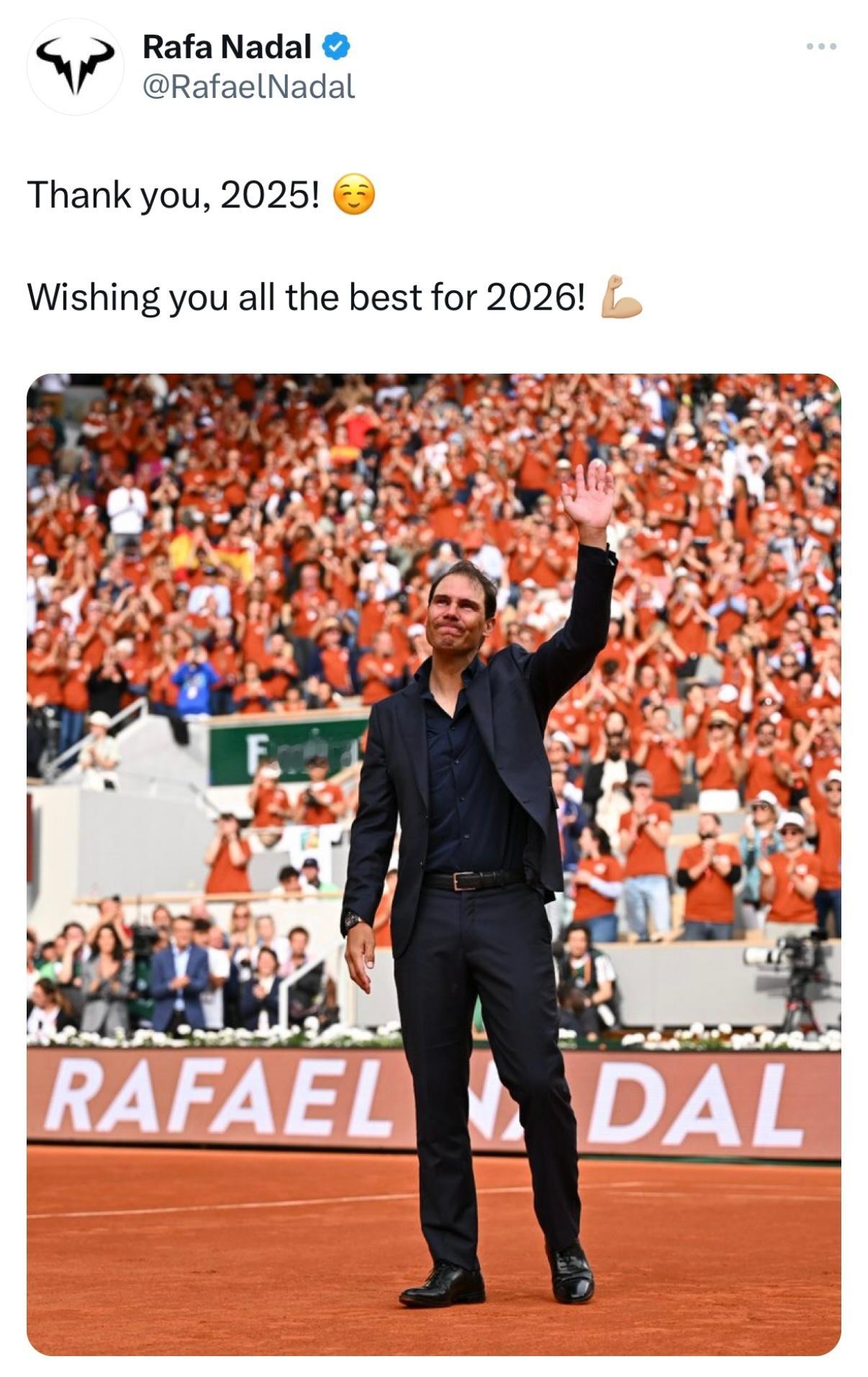纳达尔在社交媒体发文提前送上新年祝福Thank you, 2025! ☺️Wis