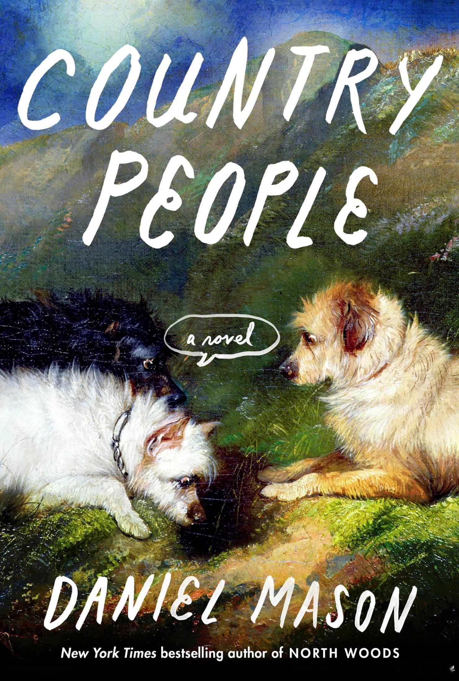 资料分享 Country People: A Novel， Daniel Mas