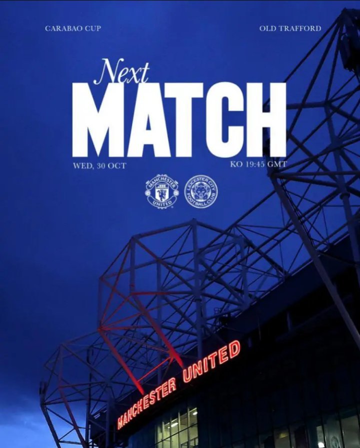 北京时间周四凌晨3点45分，曼联将在英联杯第4轮主场对阵莱斯特城，曼联公布了比赛