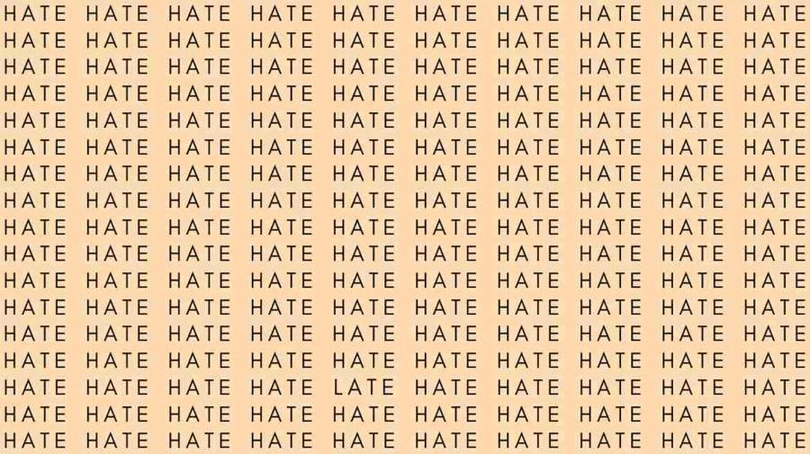 观察力测试：如果你有鹰眼，在 40 秒内找出“Hate”中的“Late”