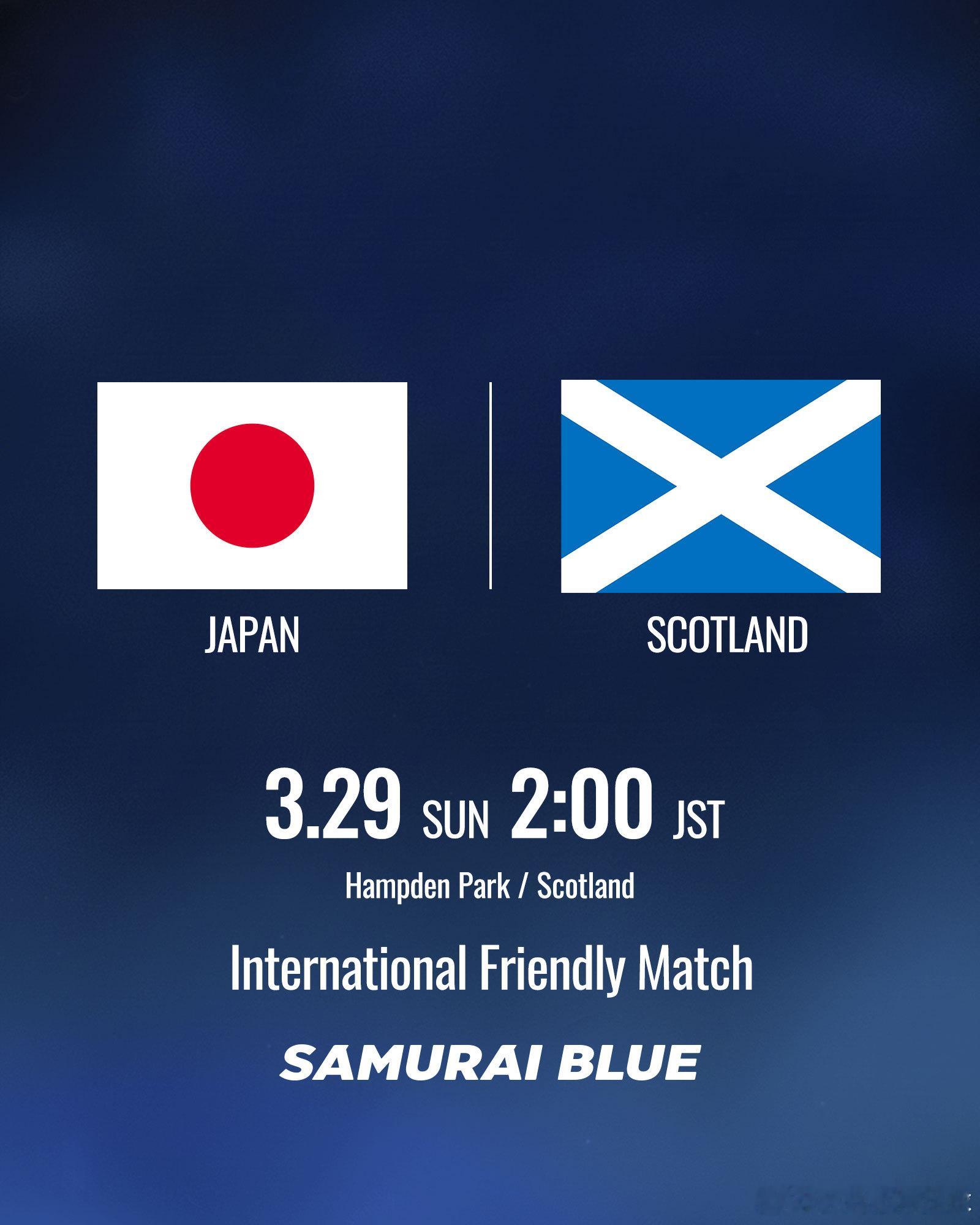 日本足球小将 【国际友谊赛·预告】samurai blue日本代表 将于2026