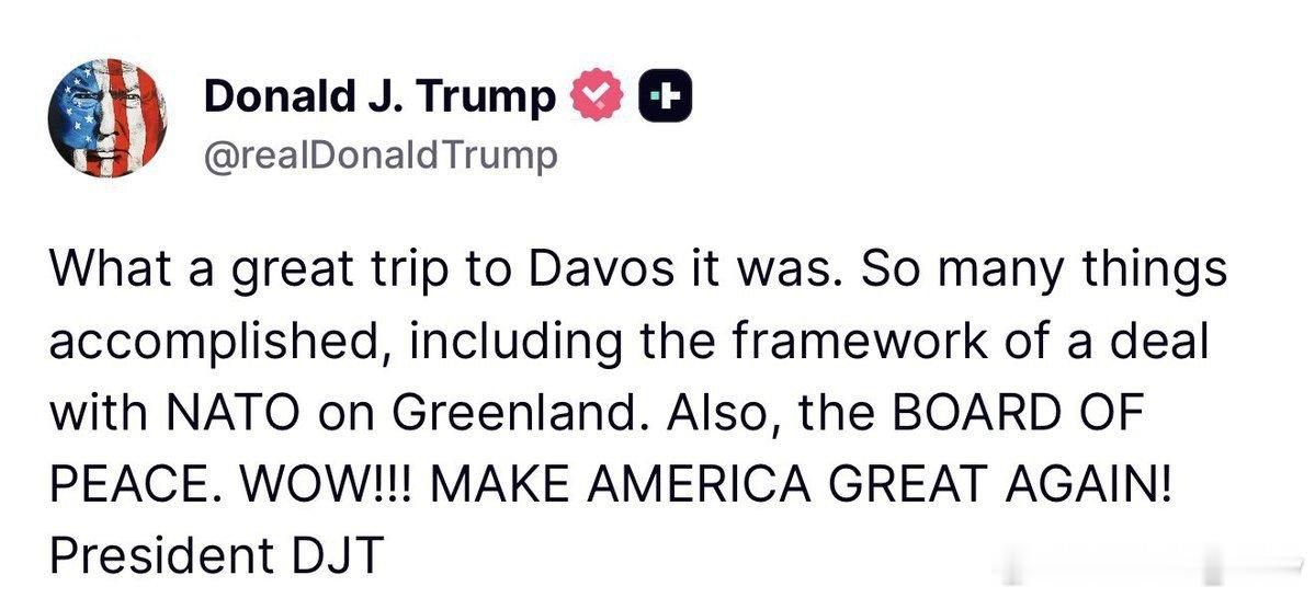 特朗普：“达沃斯之行真是太棒了！取得了诸多成果，包括与北约就格陵兰岛问题达成框架