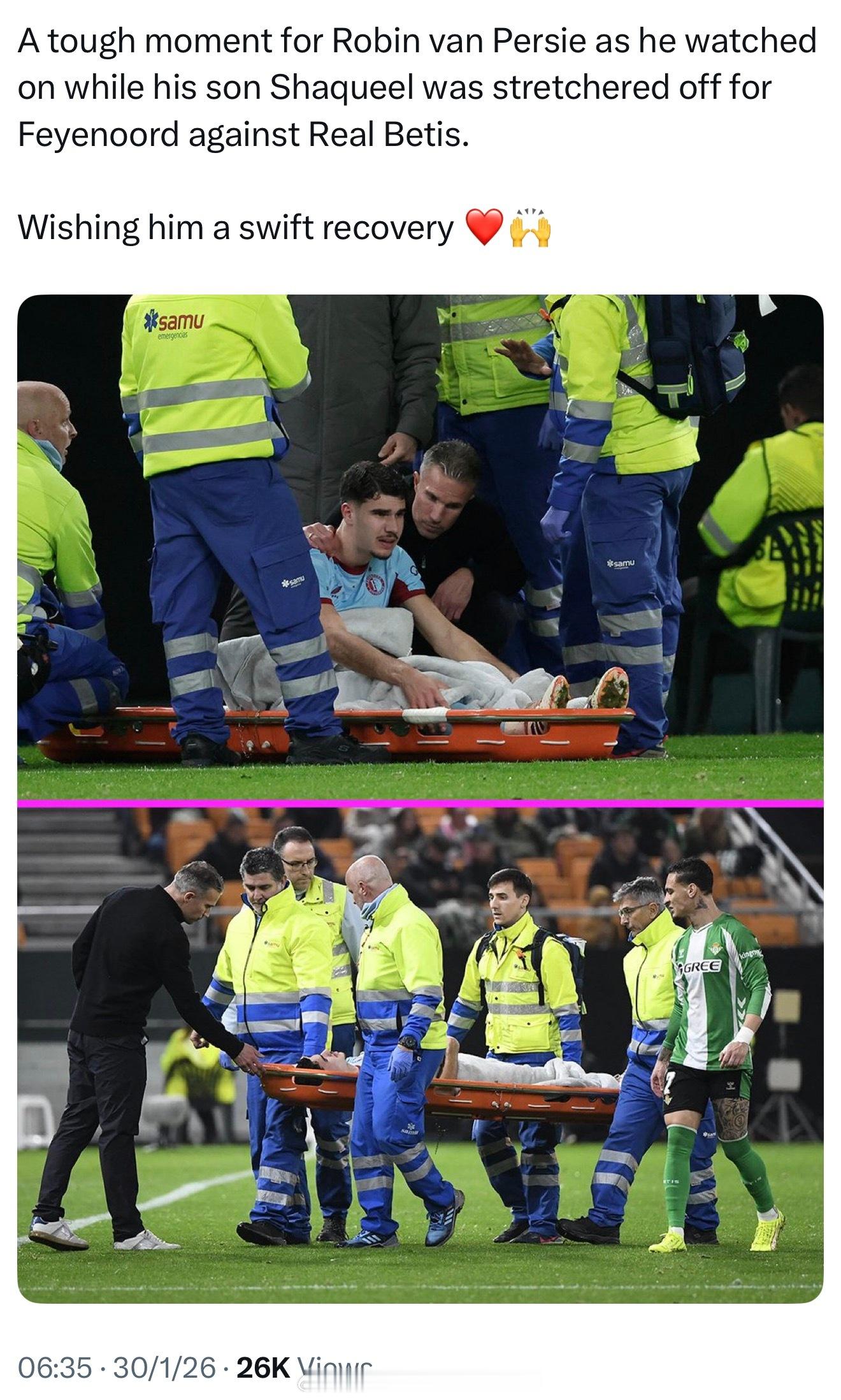范佩西伤心时刻昨晚费耶诺德比赛中，儿子沙总受伤贝担架抬下场 