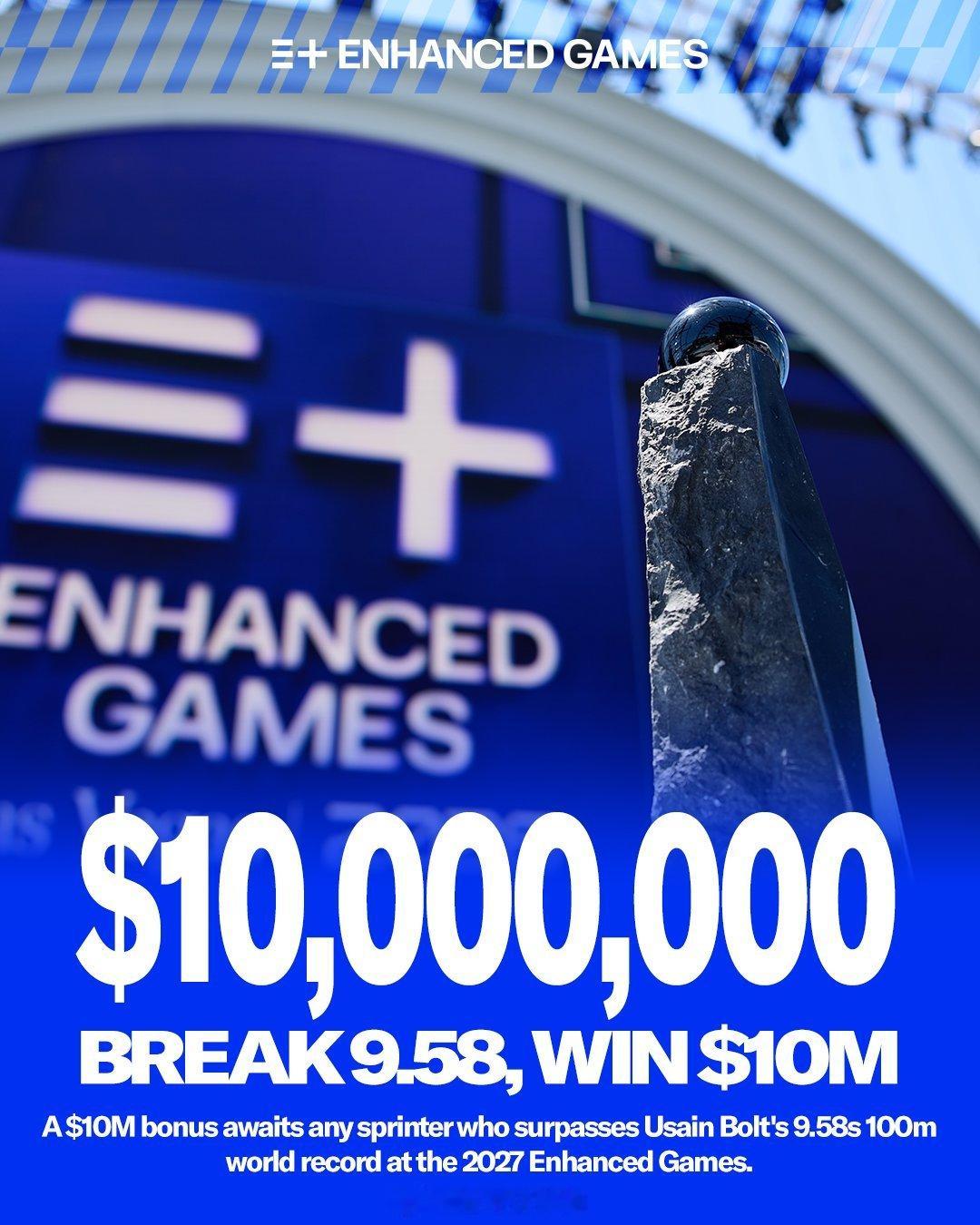 ENHANCED GAMES 增强运动会宣布，打破博尔特的百米纪录奖金增加至10