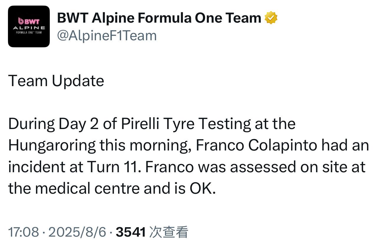 Alpine车队声明：科拉平托在今天倍耐力测试中发生事故，车手经医疗中心检查后无