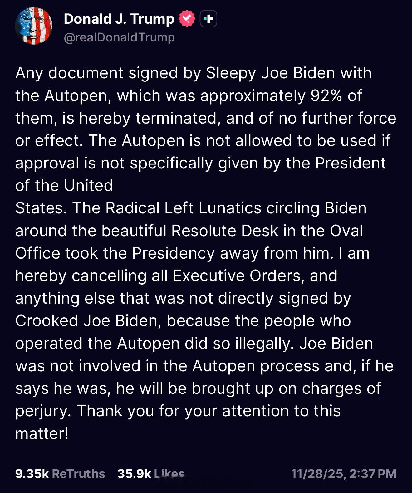 川普：“凡是由瞌睡乔·拜登用自动签名机（Autopen）签署的文件——大概占了其