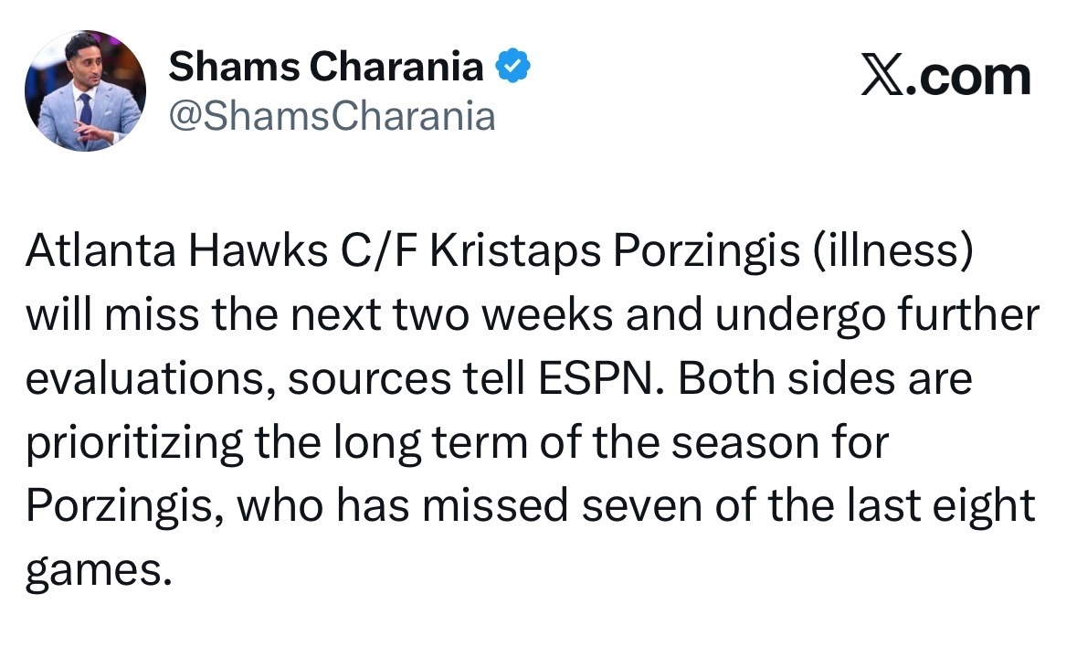 Shams：波尔津吉斯（生病）将缺席接下来的两周比赛，并接受进一步评估。双方都将