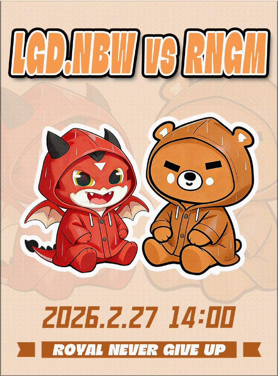 LGDNBW对战RNGM｜赛前海报14:00杭州LGDNBW【春野烂漫】上海RN