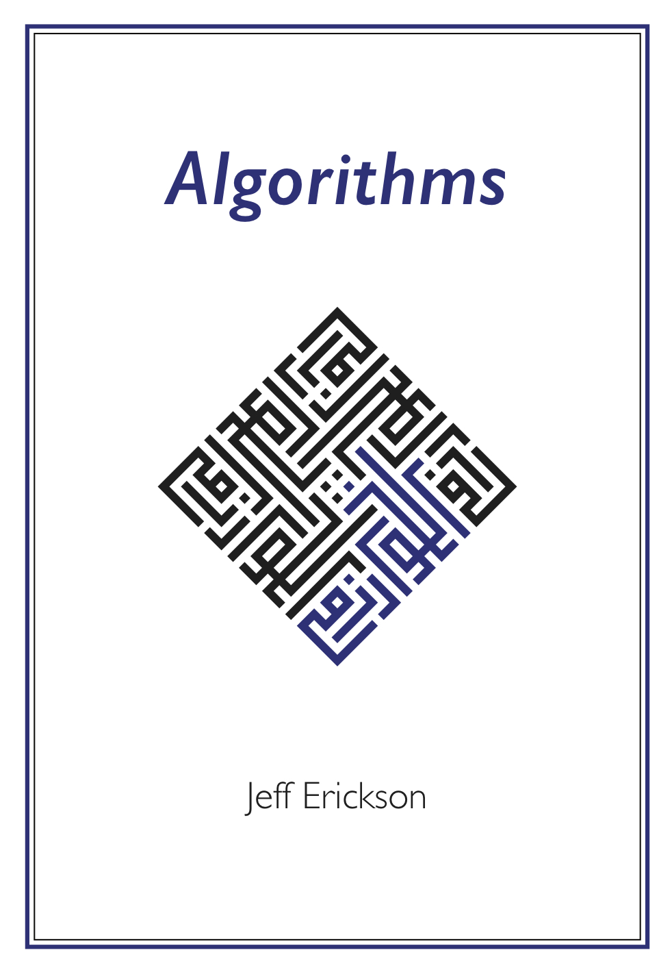 经典书: Jeff Erickson 编写的《算法》一书的免费电子版(包括适合阅
