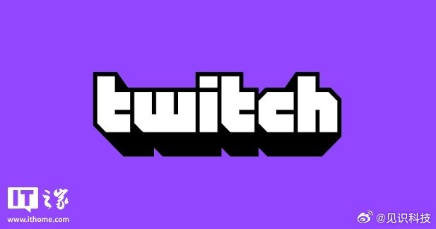 亚马逊利用Twitch直播内容训练AI【Twitch 证实亚马逊正利用其直播内容