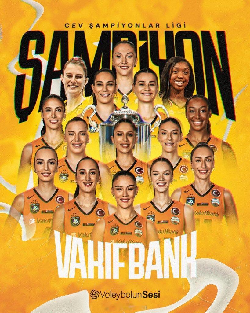 女排 🏆 欧洲冠军：瓦基弗银行！ 🇹🇷🟡⚫️ 黄黑军团第7次登顶欧洲之巅
