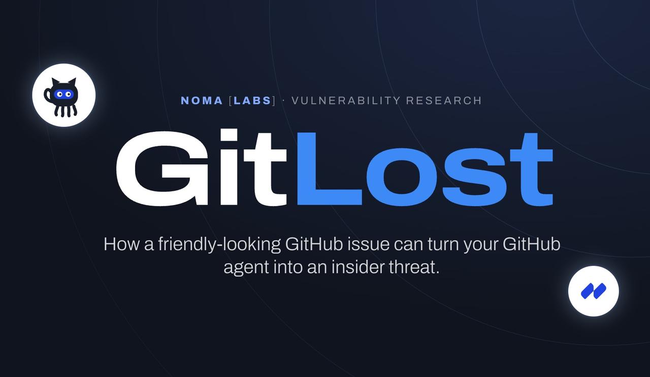 【GitLost：一个单词击穿GitHub AI的安全防线】GitHub推出的A