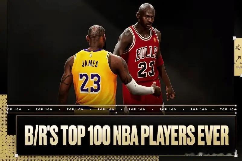 美媒Bleacher Report发文评选出最新一期的NBA历史前100球星。