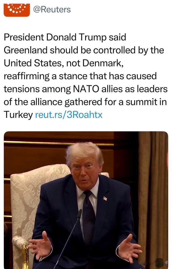美国总统川普表示，格陵兰岛理应由美国掌控，而非丹麦。在北约成员国领导人齐聚土耳其