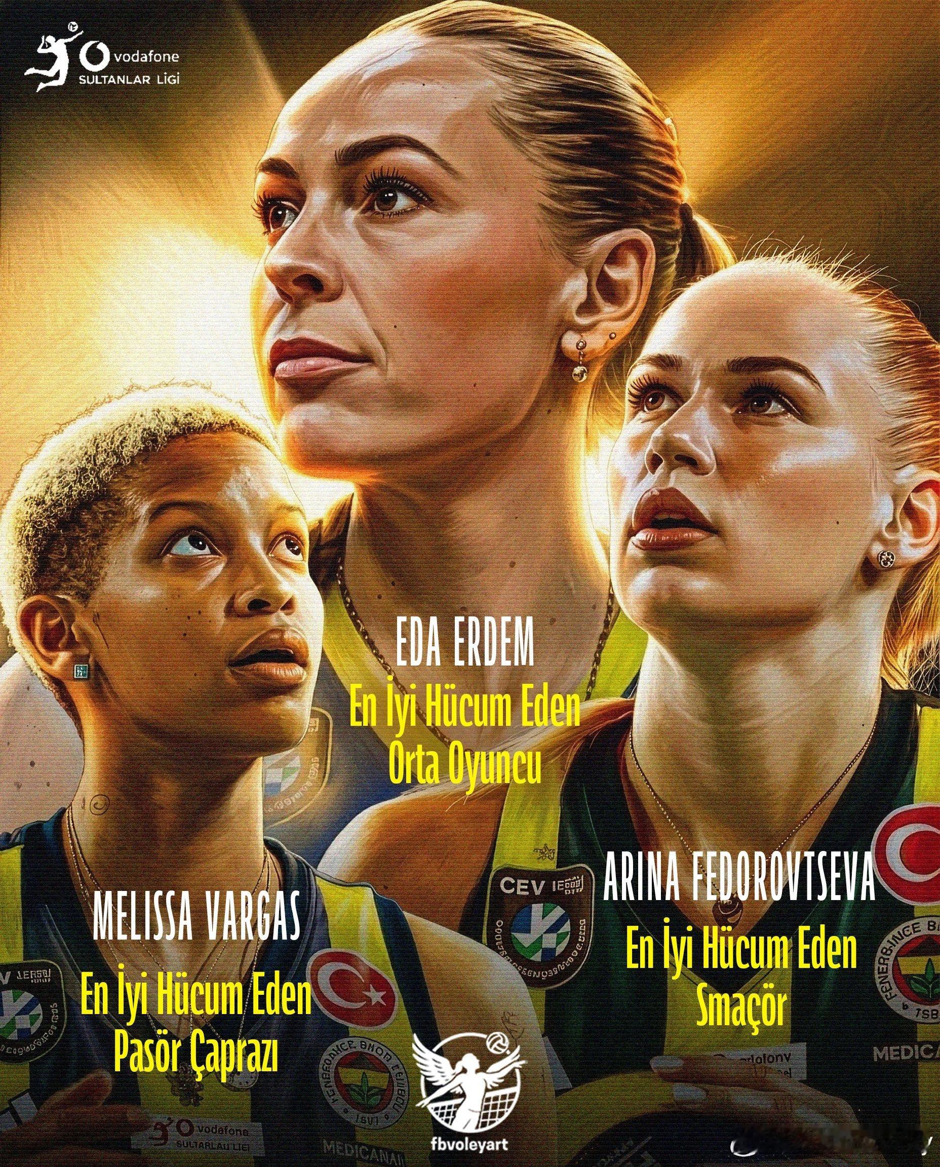 土超女排半程结束，费内粉丝已经奖荣誉海报做了出来。最佳进攻副攻：埃尔达姆最佳进攻