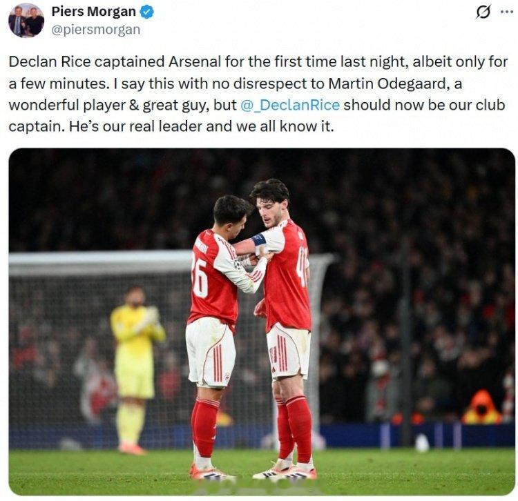 摩根更新社媒：赖斯昨晚比赛中首次戴上阿森纳队长袖标，尽管只有几分钟。我这么说并不