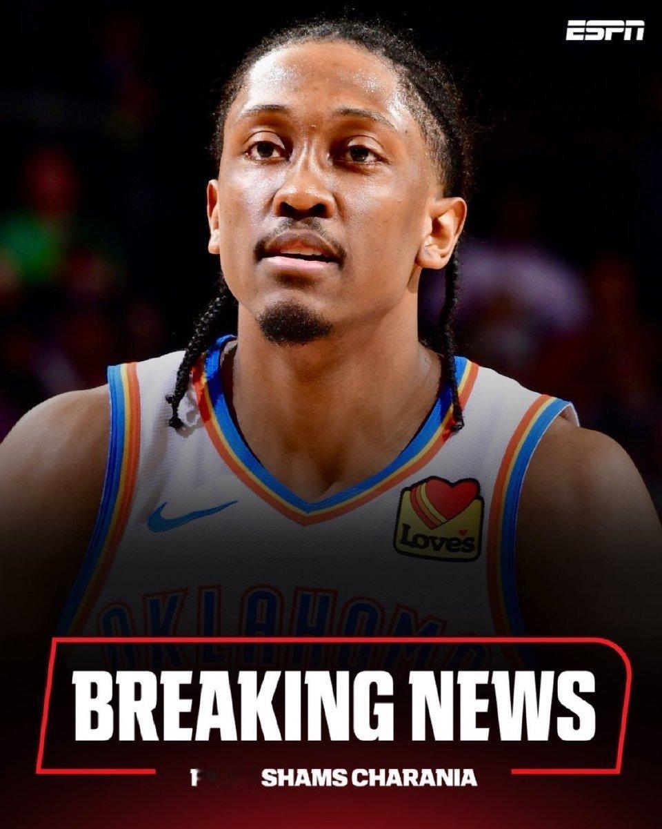 Shams:雷霆队杰伦·威廉姆斯已从伤病名单中移除，俄克拉荷马城对阵菲尼克斯太阳