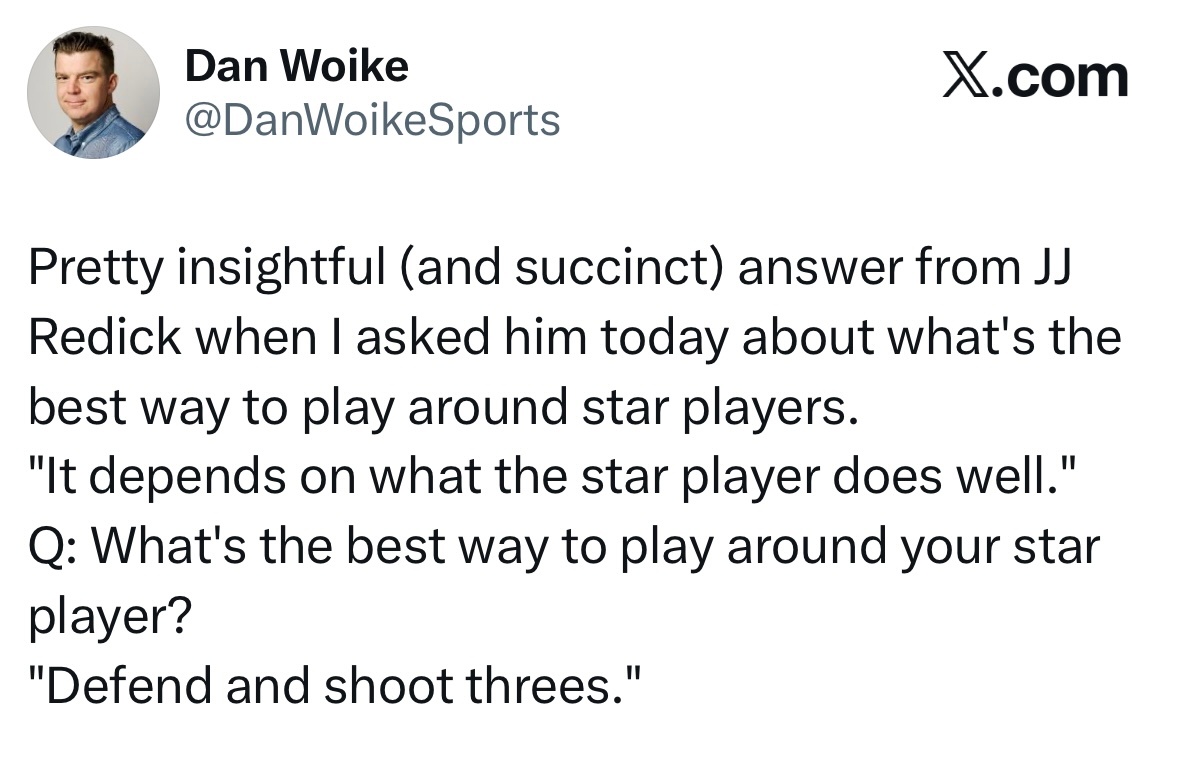 雷迪克今天在被问及“围绕球星打球的最佳方式”时，给出了既深刻又简洁的回答：“这取