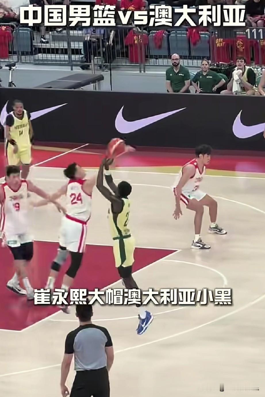 崔永熙的救赎之战，这一战将基本确定崔永熙留下来！

中国男篮对阵澳大利亚的比赛，