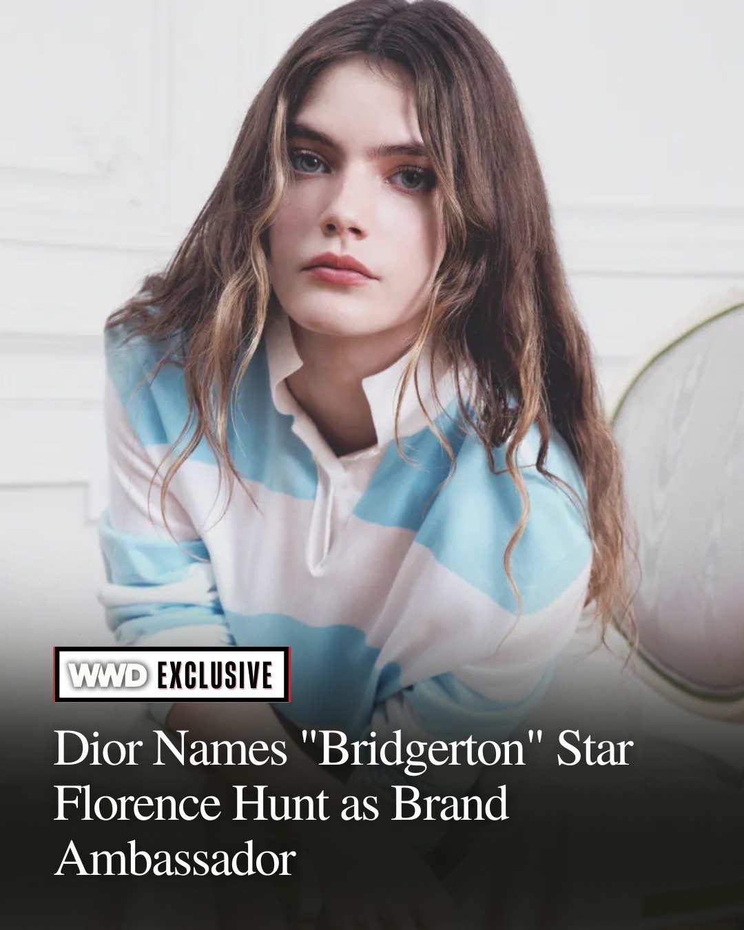 Dior 今日又向媒体独家宣布签下了英国女演员 Florence Hunt ，唯