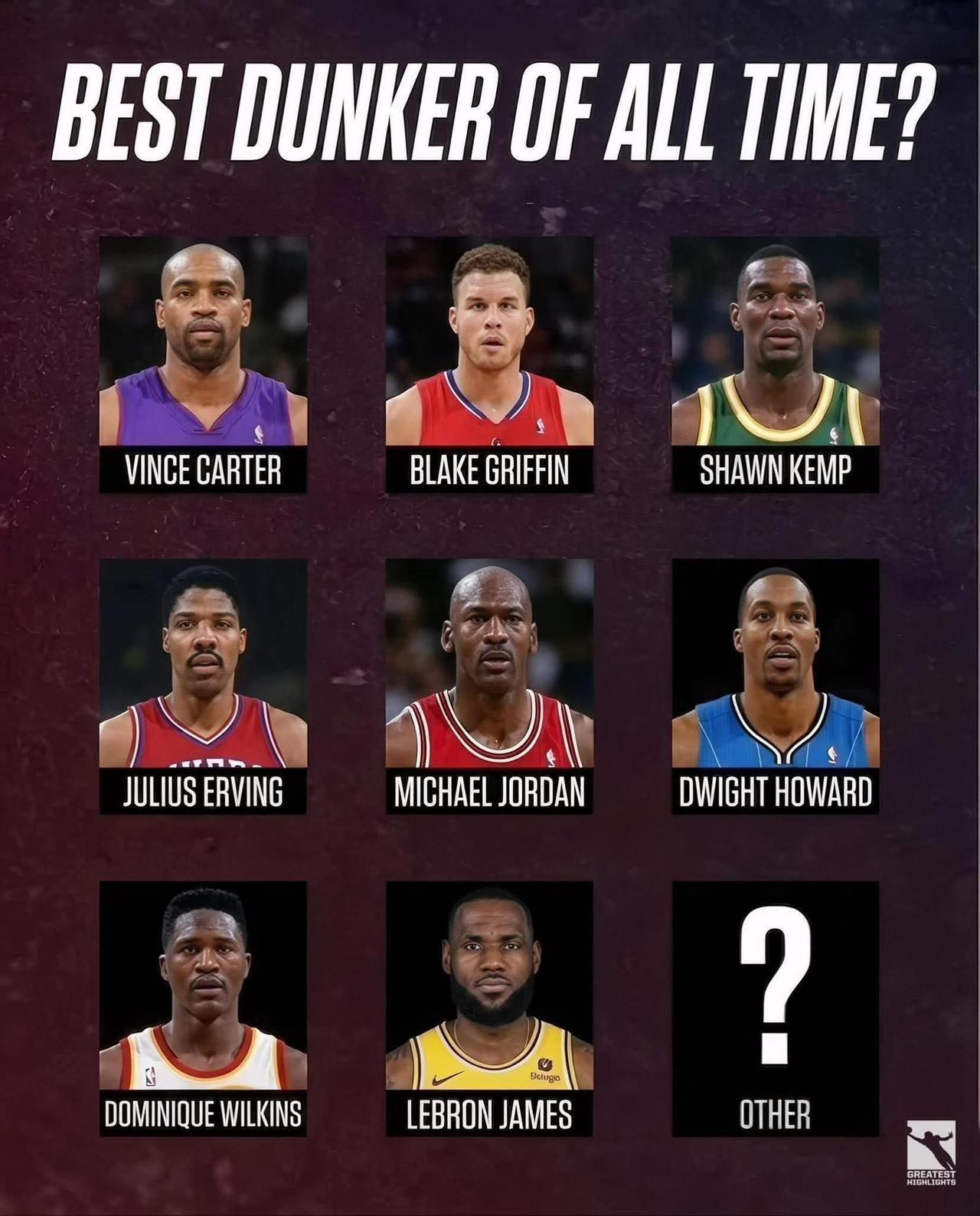 谁是NBA史上最佳扣篮手？
文斯·卡特
布雷克·格里芬
肖恩·坎普
朱利叶斯·欧