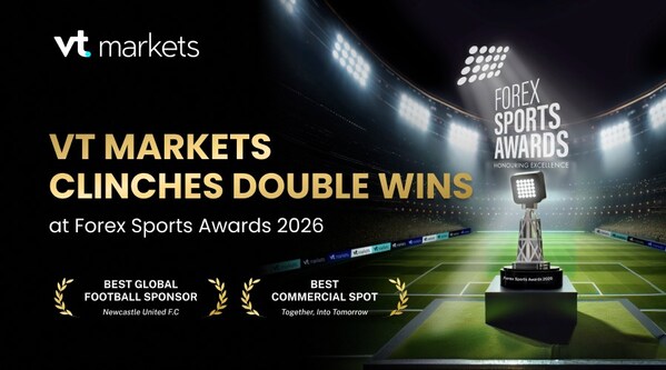 VT Markets与纽卡斯尔联足球俱乐部斩获Forex Sports Awards 2026双料大