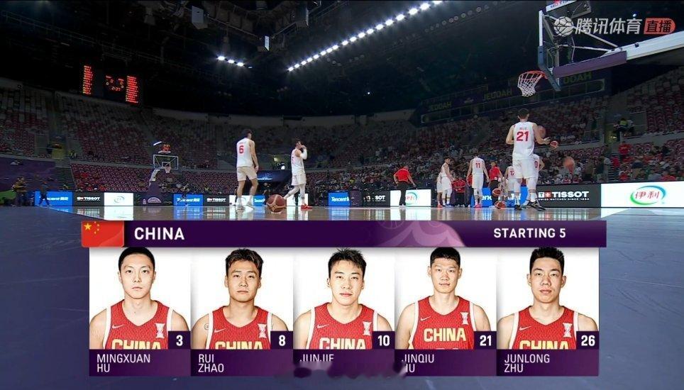 中国队首发：胡明轩，赵睿，王俊杰，胡金秋，朱俊龙中国男篮vs约旦男篮 ​​​