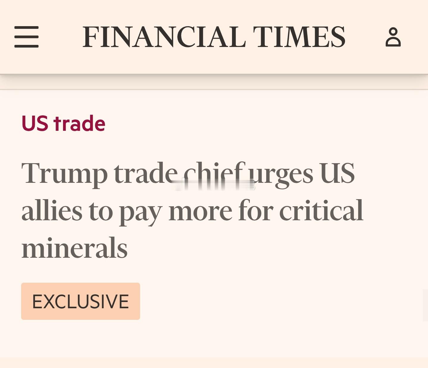 美国贸易代表格里尔已告知美国盟友，他们必须为从中国以外地区采购的关键矿产支付更高