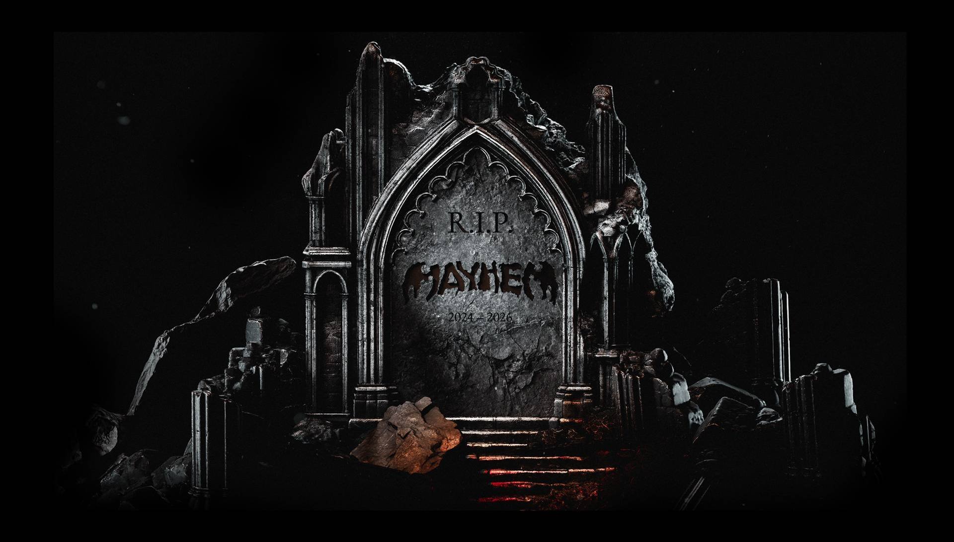RIP MAYHEM 