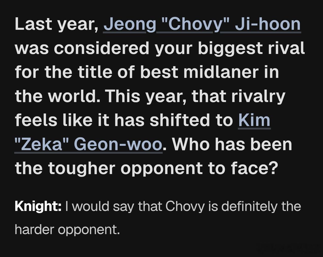 Chovy和Zeka谁更难对付？Knight：Chovy。Knight说Chov