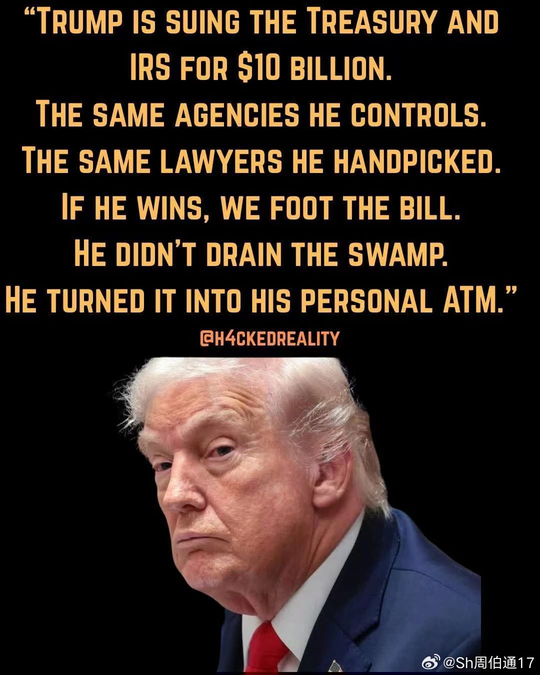 川普正在起诉自己的财政部和国税局，索赔100亿美元。如果川赢了，美国纳税人全民买