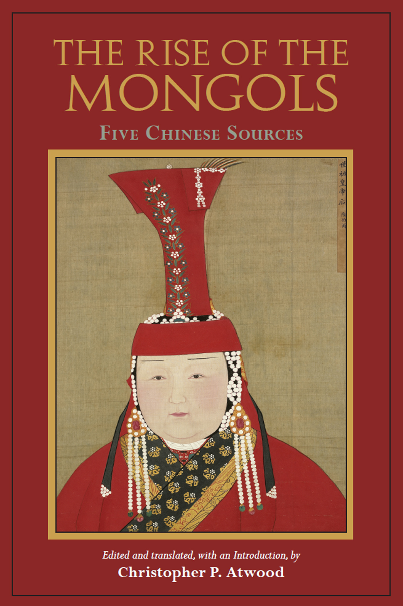 《The Rise of the Mongols：Five Chinese So